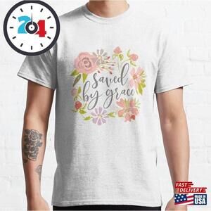 Saved By Grace Ephesians 2 8 Classic